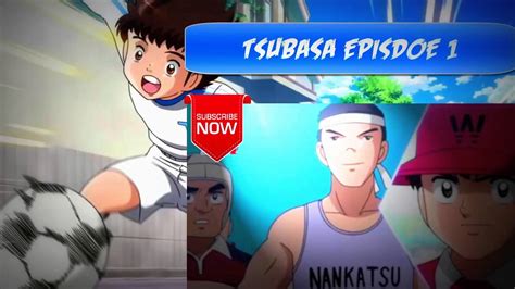 Captain Tsubasa Sub Indo : Episode 1 .